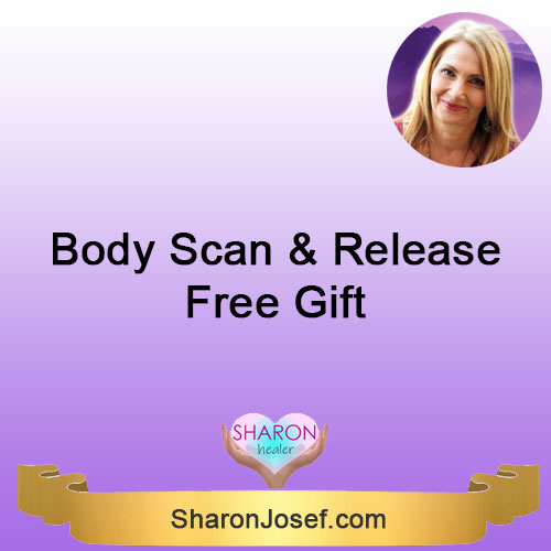Body Scan and Release  - By Sharon Josef - Free Gift